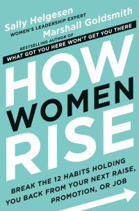 Sally Helgesen — How Women Rise