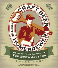 Michael Agnew — Craft Beer for the Homebrewer