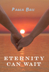 Paula Bell — Eternity can wait