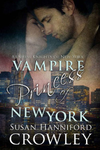 Susan Hanniford Crowley [Crowley, Susan Hanniford] — Vampire Princess of New York