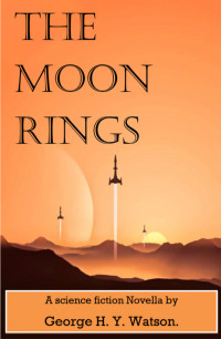 George Watson — The Moon Rings