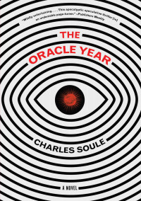 Charles Soule — The Oracle Year: A Novel