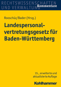 Johann Bader — Landespersonalvertretungsgesetz für Baden-Württemberg