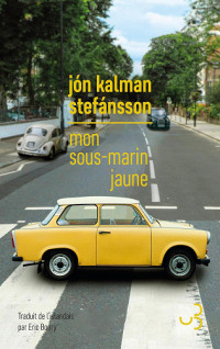 Jón Kalman Stefánsson  — Mon sous-marin jaune