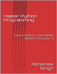 Abhishek Singh — Master Python Programming