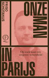 Friso Schotanus — Onze man in Parijs