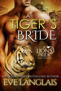 Eve Langlais [Langlais, Eve] — A Tiger's Bride
