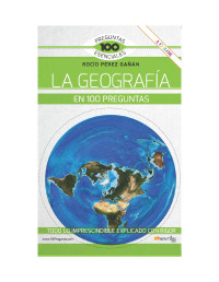 Rocío Pérez Gañán — La geografía en 100 preguntas
