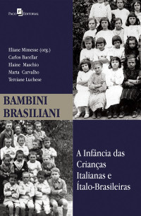 Eliane Mimesse Prado; — Bambini Brasiliani