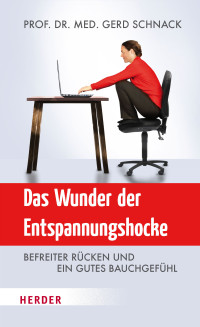 Gerd Schnack — Das Wunder der Entspannungshocke