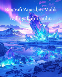 Zainudin — Biografi Anas bin Malik radhiyallahu ‘anhu