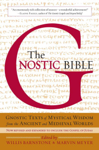 Willis Barnstone & Marvin Meyer — The Gnostic Bible