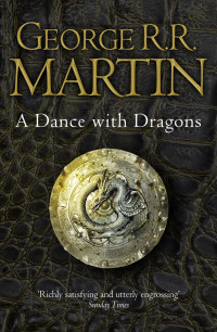 George R. R. Martin — A Dance With Dragons