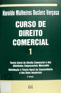 Haroldo Malheiros Duclerc Verçosa — Curso de Direito Comercial, Volume 1