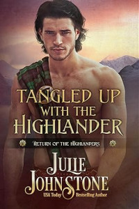 Julie Johnstone — Tangled Up with the Highlander