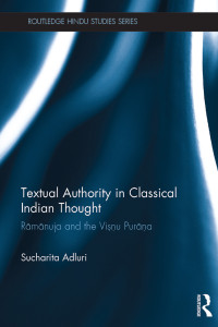 Sucharita Adluri; — Textual Authority in Classical Indian Thought