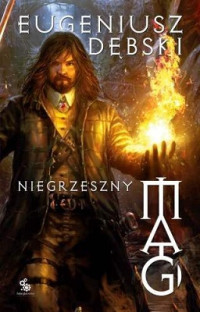 Eugeniusz Dębski — Niegrzeszny Mag