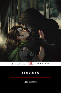 Senlinyu — Manacled