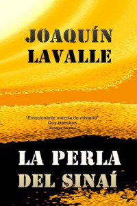 Joaquín Lavalle — La perla del Sinaí