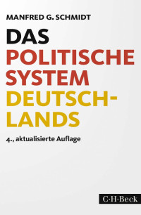 Schmidt, Manfred G — Das politische System Deutschlands