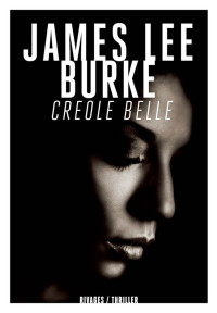 James Lee Burke — Creole Belle