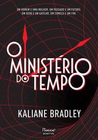 Kaliane Bradley — O ministério do tempo