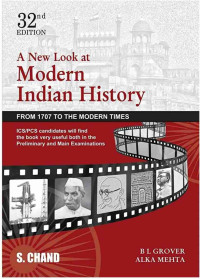 Grover B.L. & Mehta Alka — A New Look at Modern Indian History (From 1707 to The Modern Times), 32e