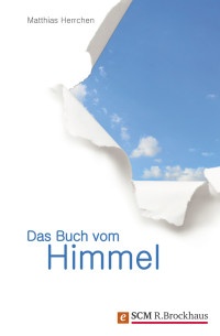 Matthias Herrchen; — Das Buch vom Himmel