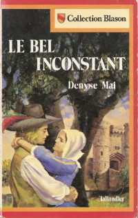 Denyse Mai — Le Bel inconstant