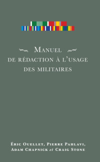 Éric Ouellet — Manuel de rédaction à l’usage des militaires