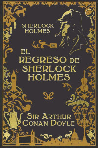 Arthur Conan Doyle — El regreso de Sherlock Holmes
