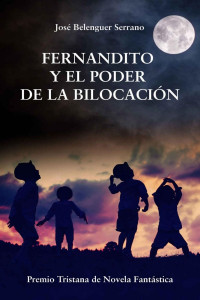 José Belenguer Serrano — Fernandito y el poder de la bilocación