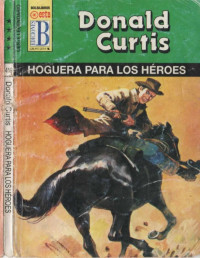 Donald Curtis — Hoguera para los héroes