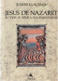 Joseph Klausner — Jesús de Nazaret