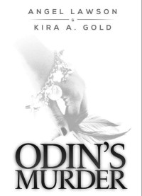 Angel Lawson & Kira Gold — Odin's Murder