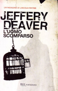 Jeffery Deaver — L'uomo scomparso