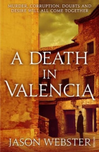 Jason Webster  — A Death in Valencia
