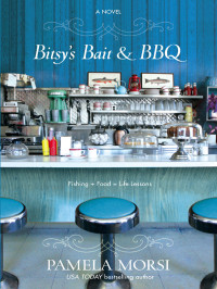 Pamela Morsi — Bitsy's Bait & BBQ