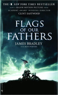 Bradley, James & Powers, Ron — Flags of Our Fathers