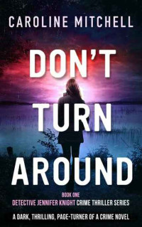 Caroline Mitchell  — Don't Turn Around
