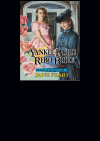 Jane Peart; — Yankee Bride / Rebel Bride