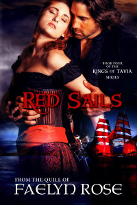 Rose, Faelyn — Red Sails (The Kings Of Tavia Book 4)