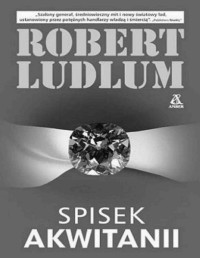 LUDLUM ROBERT — Spisek Akwitanii