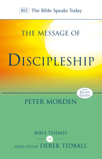 Peter Morden; — The Message of Discipleship