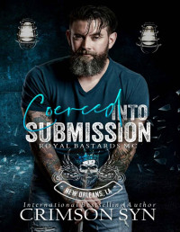 Crimson Syn — Coerced into Submission: New Orleans National Chapter (RBMC Book 6)