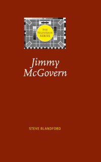 Steve Blandford; — Jimmy McGovern