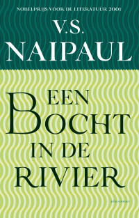 V.S. Naipaul — Een bocht in de rivier