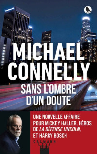 Michael Connelly — Sans l'ombre d'un doute