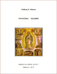 Fulton J. Sheen — Nuestra madre