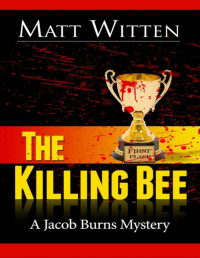 Matt Witten — The Killing Bee - Jacob Burns 04